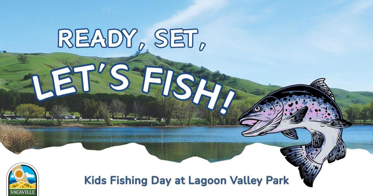 Kids Fishing Day at Lagoon Valley in Vacaville, CA Kids Fishing Day at Lagoon Valley event in Vacaville, CA